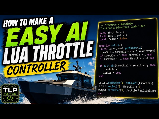 Stormworks Lua Made Easy: AI Throttle Controller