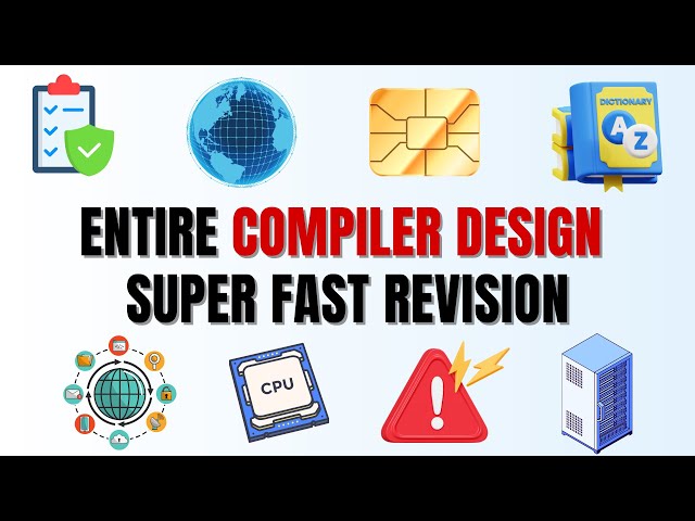 ENTIRE Compiler Design SUPER FAST Revision in 25MINS!