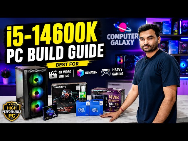 🔥 Intel Core i5-14600K PC Build Guide 2026 | Best PC for 4K Video Editing, Animation & Heavy Gaming