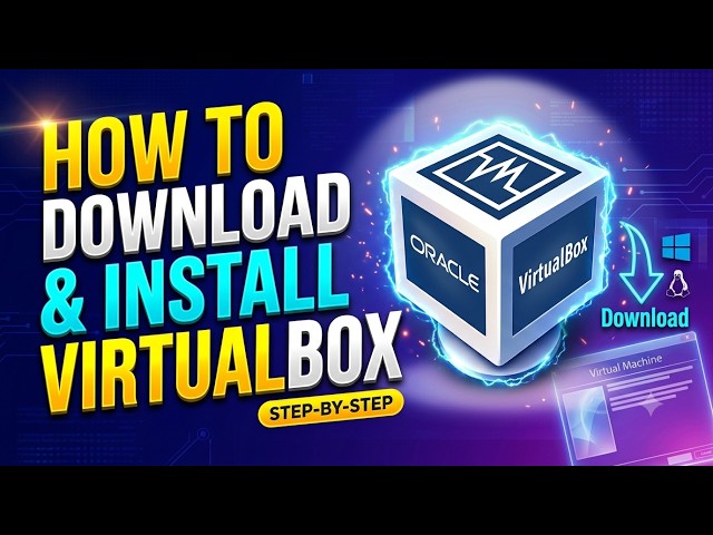 VirtualBox Tutorial: How to Download & Install VirtualBox (Fast & Easy).