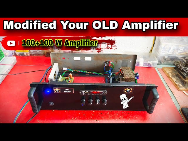 How To Make a Modified 100+100 Watt Amplifier || Amplifier Modified Keyse Kare || 200W Amplifier 