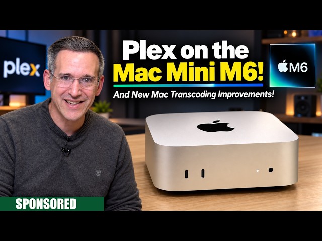 Mac Mini M6 as a Plex Server? Plus Other Mac Transcoding Improvements
