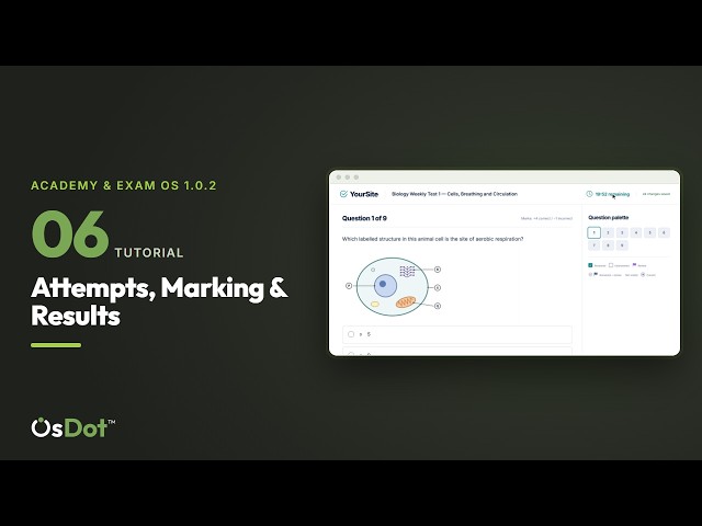 Student Attempts, Marking & Results | Academy & Exam OS 1.0.2 Tutorial 06