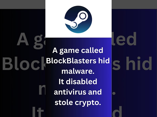 Steam Game Malware Steals $150K in Crypto
