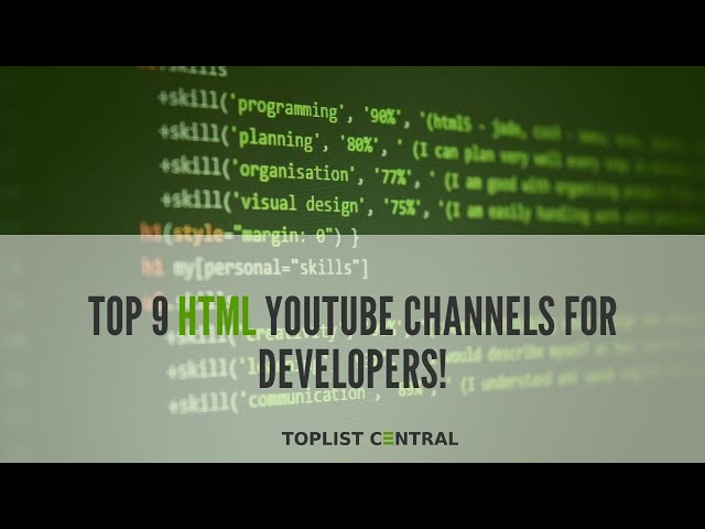 Top 9 HTML YouTube Channels for Developers! (May 2023)