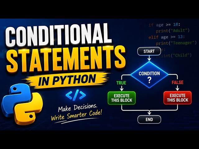 MASTER CONDITIONAL STATEMENTS IN PYTHON
