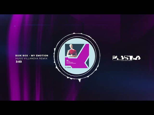 Buik Box - My Emotion (Hugo Villanova Remix)