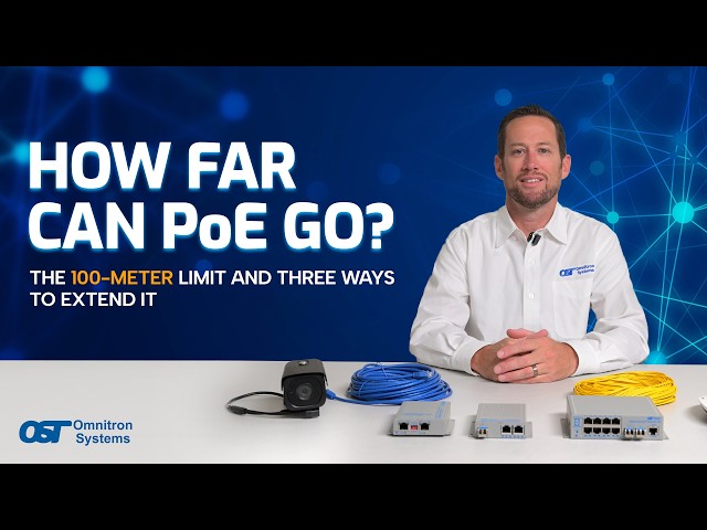 How Far Can PoE Really Go? Three Ways To Extend It