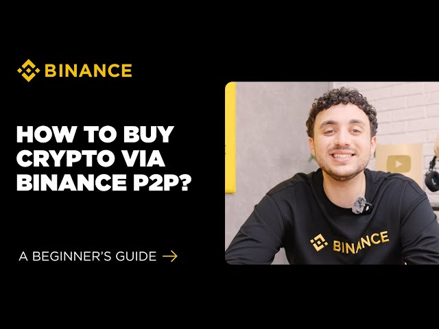 What Is P2P Trading? How to Use Binance P2P to Buy Crypto: A Beginner's Guide (2026 Edition)