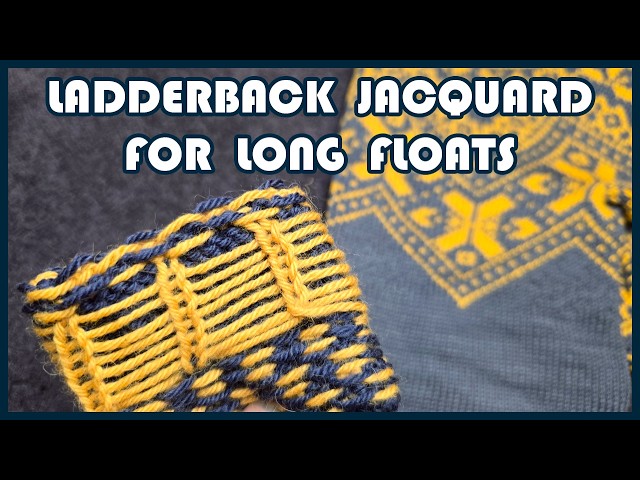 How to knit ladderback jacquard