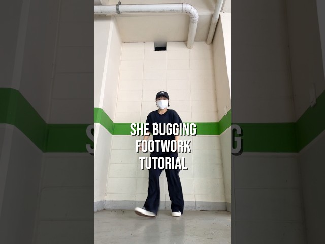 She bugging Footwork Tutorial (SLOW) 👟