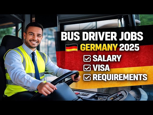 Bus Driver Jobs in Germany 2025 🚍 | Salary, Visa Process, Requirements & Cost of Living Explained