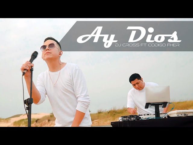Ay Dios- Código Fher ❌ DJ Cross
