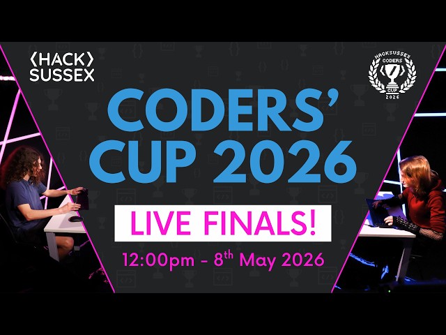 HackSussex Coders' Cup 2026 Live Show