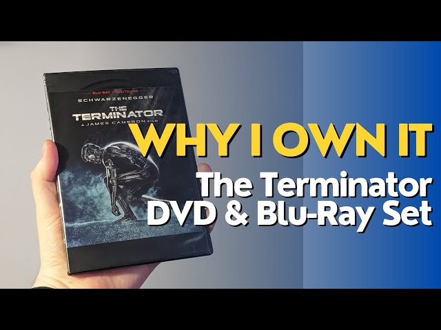 Why I Own It : The Terminator DVD & Blu-Ray Set