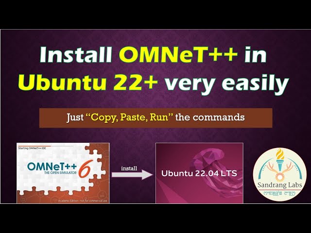 Install OMNeT++ IDE in Ubuntu 22+ very easily | Just "Copy, Paste, Run" the commands