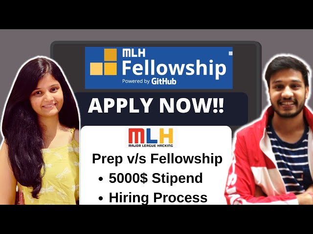 APPLY NOW!! MLH Fellowship & Prep | MLH Fellowship Hiring Process | 5000$ Stipend