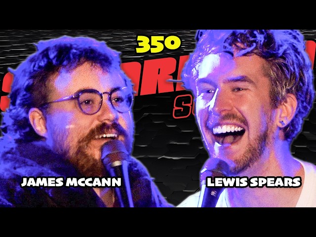 Episode 350 LIVE on Stage  | Lewis Spears + James McCann