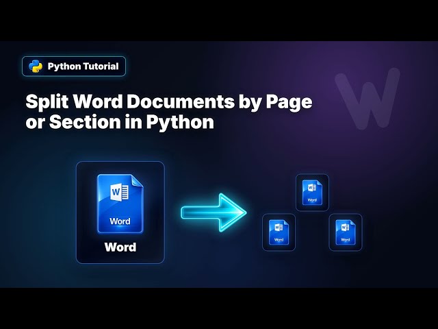 Split Word Documents by Page or Section in Python | Spire.Doc for Python😊