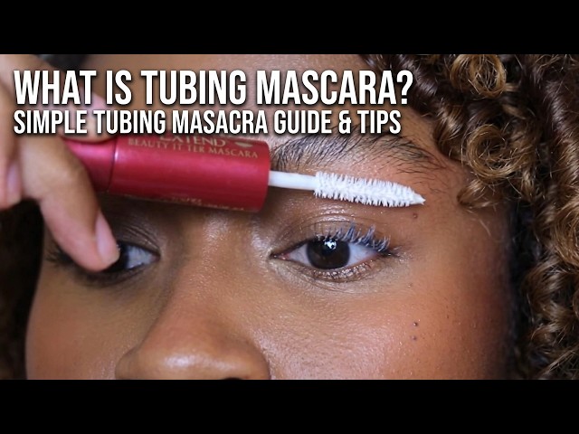 What is Tubing Mascara? | L'Oréal Tubing Mascara Benefits & Tips
