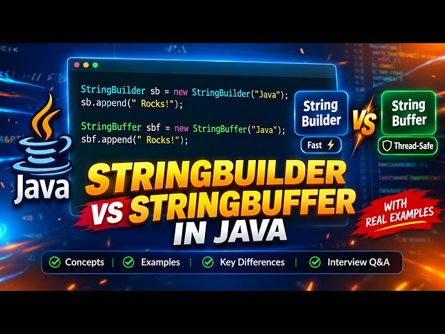 StringBuilder vs StringBuffer in Java | Mutable Strings, Thread Safety & Performance | Core Java