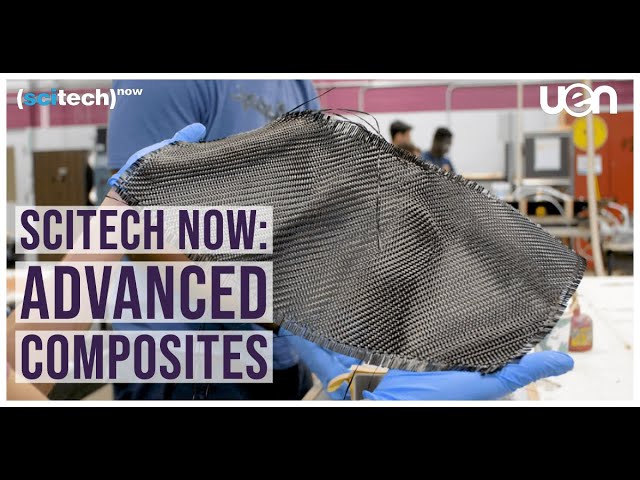 SciTech Now: Advanced Composites