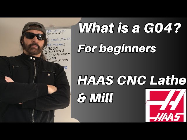HAAS CNC - G04 explained for beginners/program example