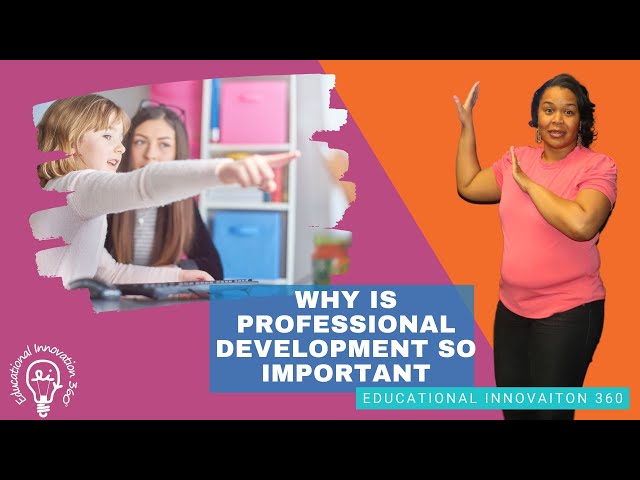 Why is Professional Development So Important?