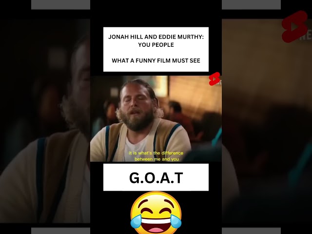YOU PEOPLE: JONAH HILL AND EDDIE MURPHY :#jonahhill #eddiemurphy #shorts