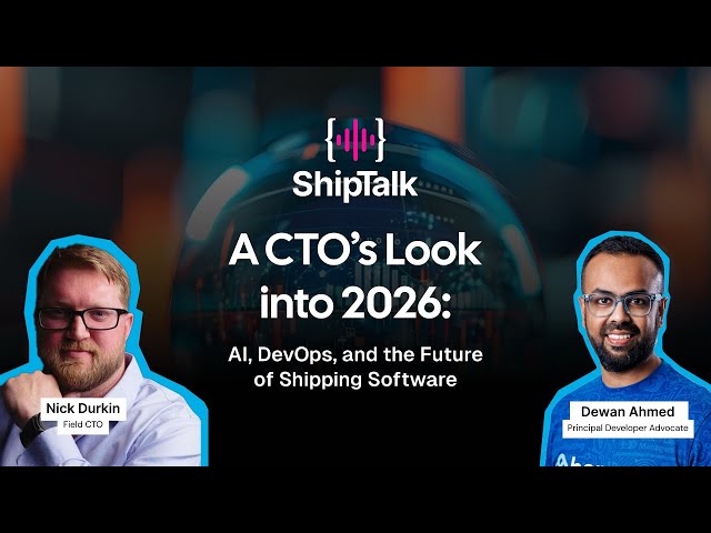 CTO Predictions for 2026: How AI Will Change Software Development | ShipTalk S4E7 Special Episode