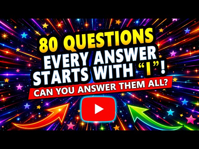 This Quiz Is Tricky... Every Answer Starts With I!