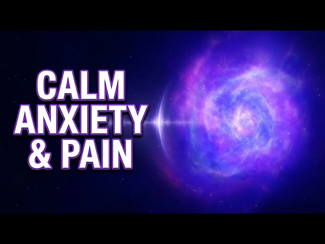 Calming Music for Pain and Anxiety Relief | 432Hz Deep Healing Ambient Music