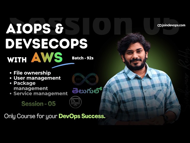 Session 05 | DevSecOps with AWS - AiOps Assisted - Batch 92S | Telugu