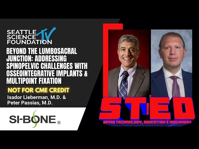 Lumbosacral Junction:  Osseointegrative Implants - Isador Lieberman, MD & Peter Passias, MD