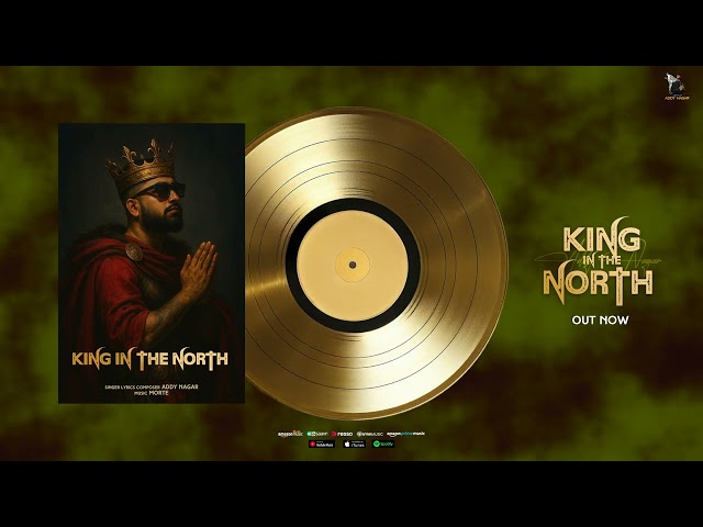 King In The North - Addy Nagar