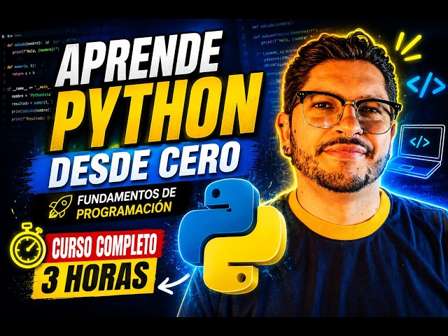 APRENDE PYTHON DESDE CERO 🐍 | CURSO COMPLETO de PROGRAMACIÓN para PRINCIPIANTES (3 HORAS)