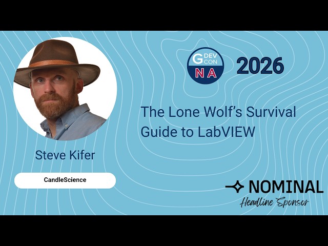 The Lone Wolf’s Survival Guide to LabVIEW - Steve Kifer. GDevCon N.A. 2026