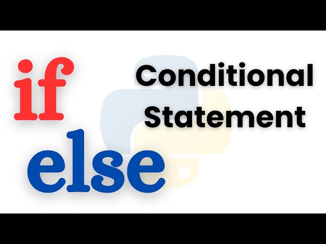 Python If Else Conditional Statements Tutorial for Beginners | Decision Making in Python