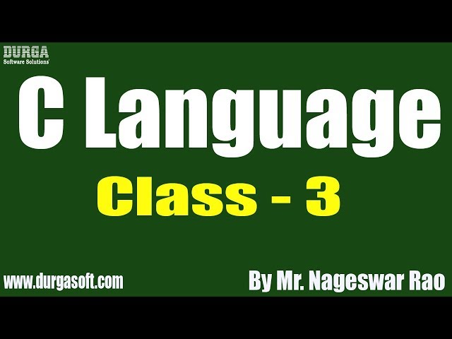 C Language tutorials || Class - 3 || by Mr. Nageswar Rao on 06-04-2020 @6PM