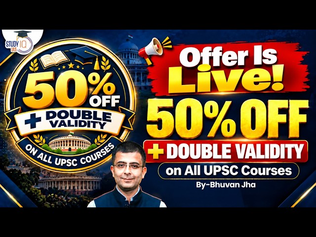 UPSC Course Sale | Get 50% Double Validity on All Batches | 2026 Preparation