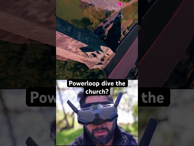 Powerloop dive the church anyone?