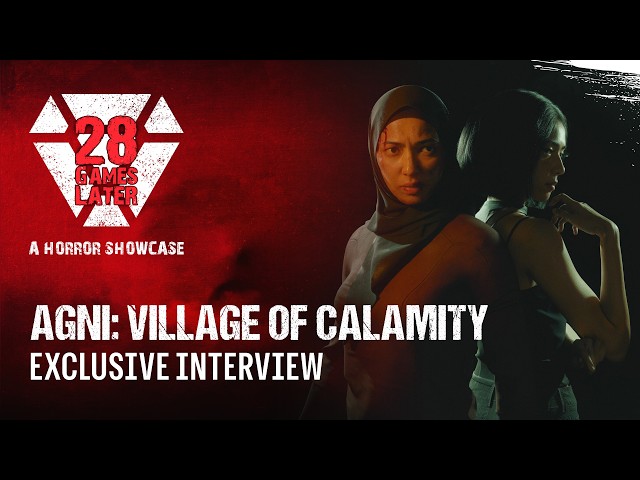 AGNI: Village of Calamity Developer Interview | 28 Games Later Horror Showcase
