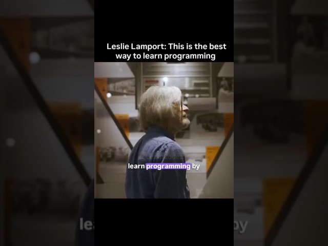 Leslie Lamport: The Best Way to Learn Programming 🧠💻 #Programming #Coding #LeslieLamport