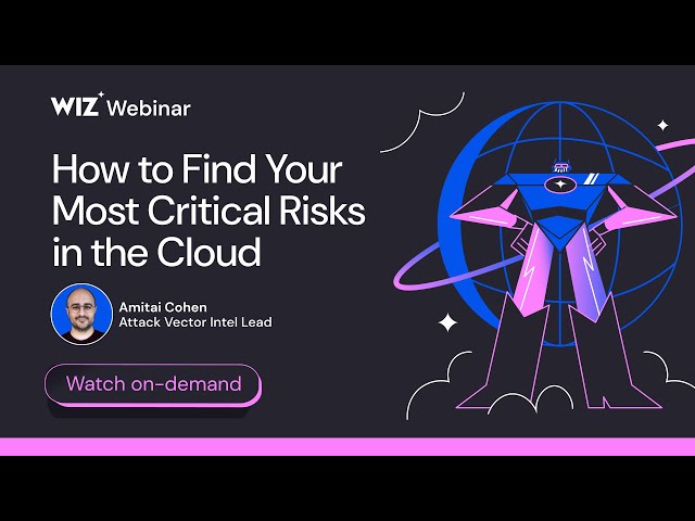 How to Find Your Most Critical Risks in the Cloud