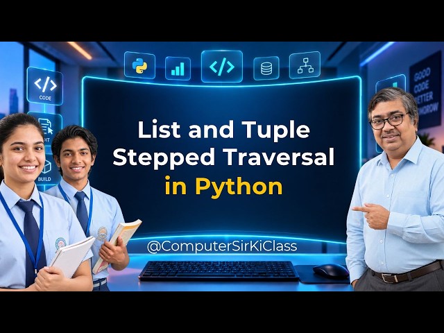 Python List & Tuple Stepped Traversal | Slicing vs range() with Step Explained