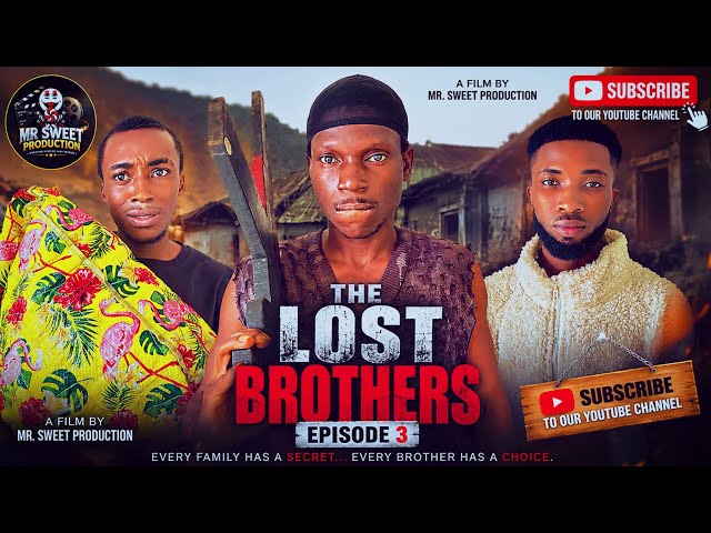 THE LOST BROTHERS EPISODE 3 | THE SECRET IS GETTING DARKER 😱 | New Nigerian Movie 2026