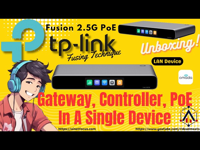 UB44: TP Link Omada Fusion 2.5G PoE - Latest Gateway with Controller with full 2.5G PoE