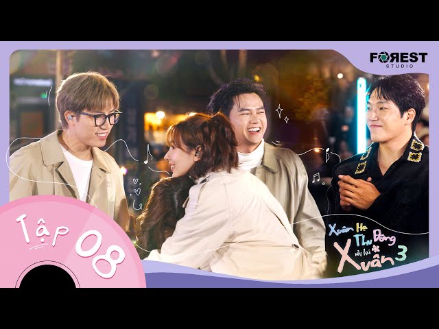 [FULL TẬP 8] XUÂN HẠ THU ĐÔNG RỒI LẠI XUÂN 3 | Anh Tú lột xác, Út Ngọc nức nở với Ngây Ngô