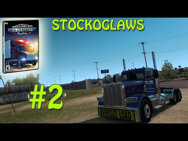 American Truck Simulator New Mexico Add On  /w Stockoglaws - Ep 2