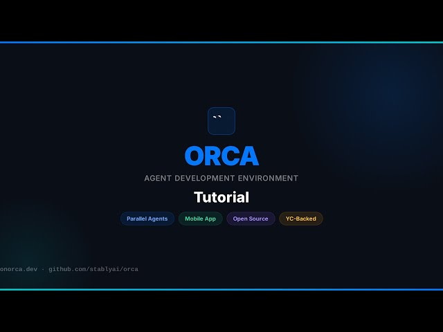 Orca - Agent Development Environment (ADE) Tutorial: Parallel Agents for Codex & Claude Code
